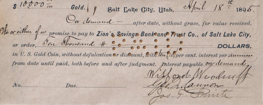 First Presidency of the Church of Jesus Christ of Latter Day Saints Promissory Note for $10,000 to Zions Bank (c. 1895)